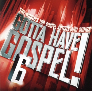 GOTTA HAVE GOSPEL 6(DVD付)