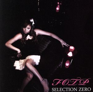 FOTP SELECTION ZERO(初回版)