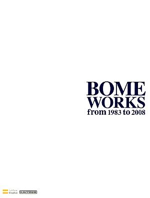 BOME WORKS from 1983 to 2008