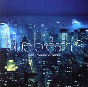 blue breath 3