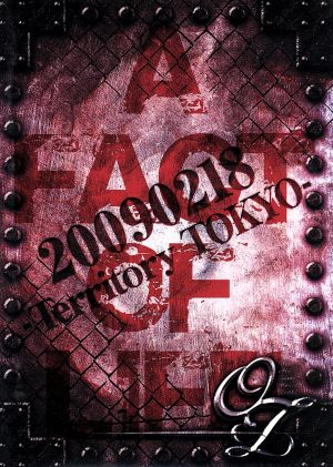 A FACT OF LIFE 20090218-Territory TOKYO-