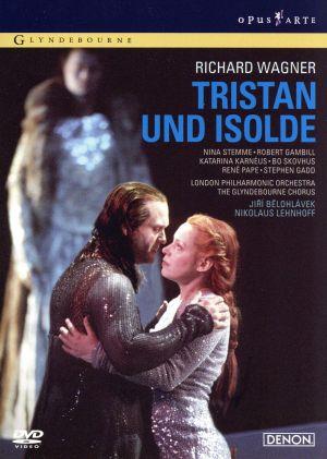 ワーグナー:歌劇「トリスタンとイゾルデ」 グラインドボーン音楽祭2007