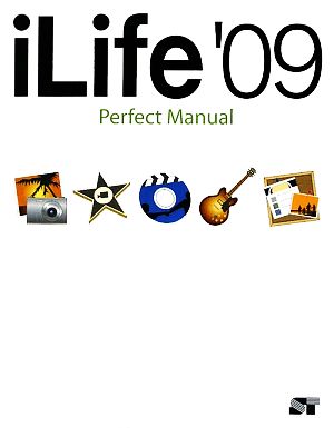iLife'09 Perfect Manual