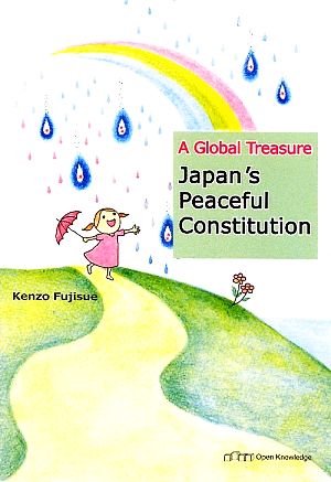 A Global Treasure:Japan's Peaceful Constitution