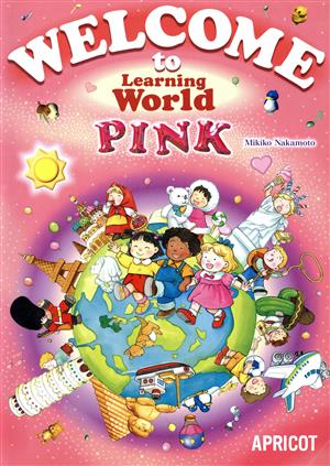 WELCOME to Learning World PINK STUDENT BOOK