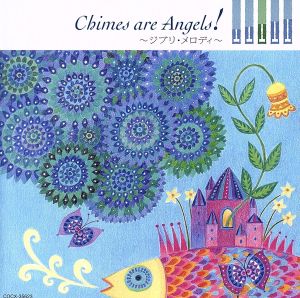 Chimes are Angels！～ジブリ・メロディ～