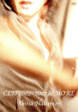 CLIP 2002-2007 & MORE