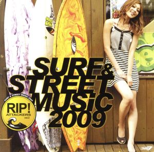 SURF&STREET MUSIC 2009～RIP ATTACKERS 3～