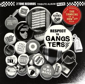 2TONE RECORDS TRIBUTE ALBUM BLACK～RESPECT TO GANGSTERS～
