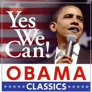 Yes We Can！-オバマ・クラシック