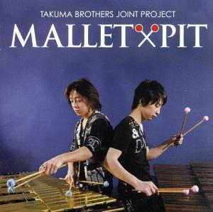 MALLET×PIT