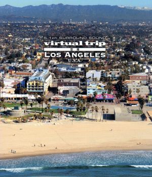 virtual trip 空撮 ロサンゼルスU.S.A.(Blu-ray Disc)