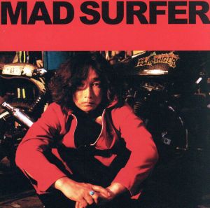 Mad Surfer(初回生産限定盤)(DVD付)