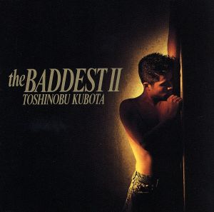 THE BADDEST II(Blu-spec CD)