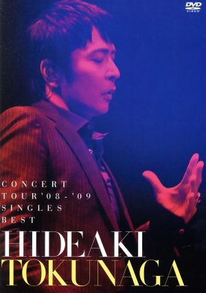 HIDEAKI TOKUNAGA CONCERT TOUR'08-'09 SINGLES BEST