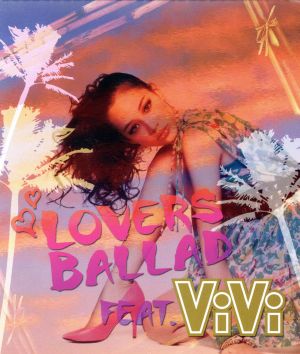 LOVERS BALLAD feat.ViVi