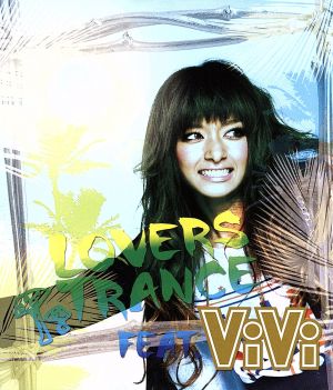 LOVERS TRANCE feat.ViVi