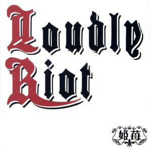 Loudly Riot