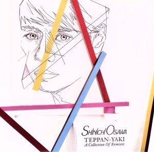 TEPPAN-YAKI-A Collection Of Remixes-(初回限定盤)