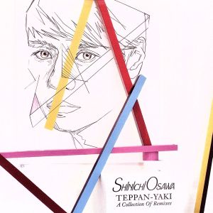 TEPPAN-YAKI-A Collection Of Remixes-