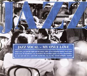 I LOVE JAZZ(2)ボーカル～私が愛したジャズ・ボーカル