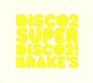 SUPER DISCO2！ BREAK'S