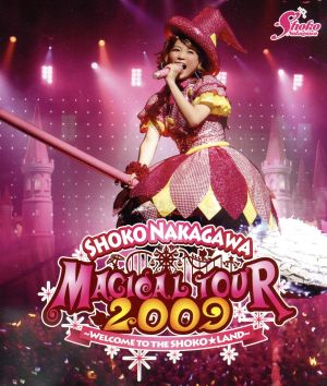 中川翔子 マジカルツアー 2009～WELOCME TO THE SHOKO☆LAND～(Blu-ray Disc)