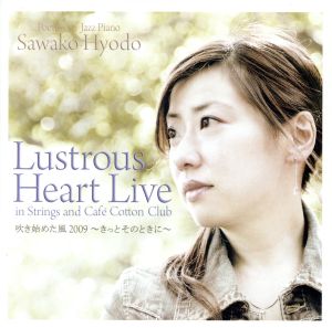 Lustrous Heart Live