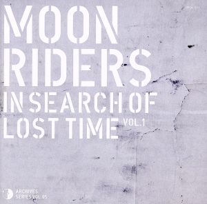 moonriders In Search of Lost Time Vol.1