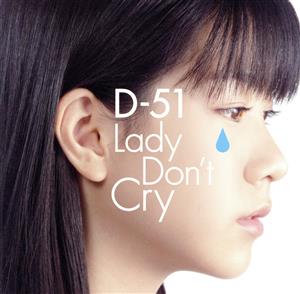 Lady Don't Cry