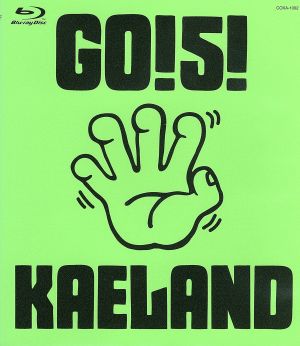 GO！5！KAELAND(Blu-ray Disc)