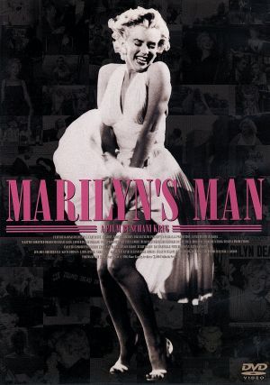 MARILYN'S MAN-マリリンズ・マン-～マリリン・モンローの真実～