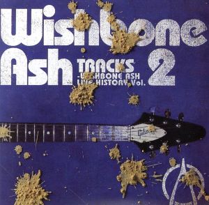 TRACKS-WISHBONE ASH LIVE HISTORY Vol.2(紙ジャケット仕様)