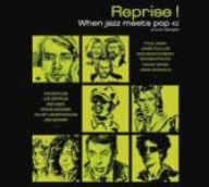 Reprise！-When Jazz Meets Pop #2-