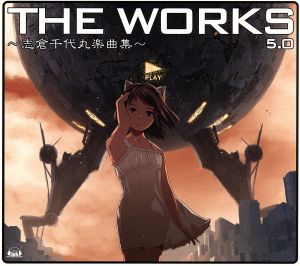 THE WORKS～志倉千代丸楽曲集～5.0