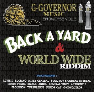 G-GOVERNOR MUSIC SHOWCASE VOL.2 BACK A YARD&WORLD WIDE RIDDIM