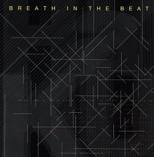 BREATH IN THE BEAT