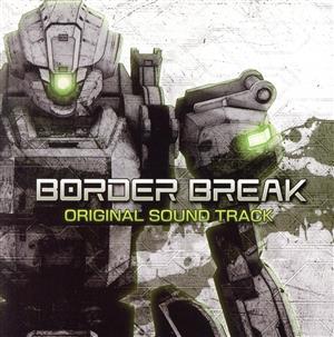 BORDER BREAK ORIGINAL SOUND TRACK