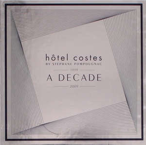 Hotel Costes 10th anniversary-A DECADE-