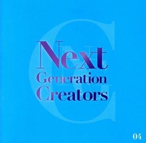 Next Generation Creators #04