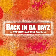 BACK IN DA DAYZ-HIPHOP/R&B Best Tracks-