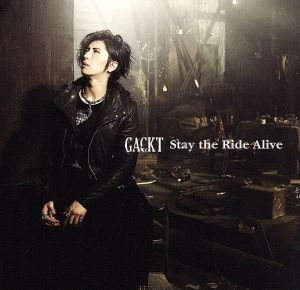 Stay the Ride Alive(DVD付)