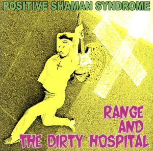 POSITIVE SHAMAN SYNDROME