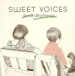 Sweet Voices -GENTLE BOYFRIENDS-