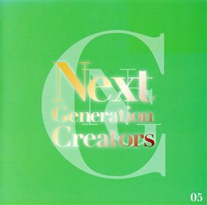 Next Generation Creators #05