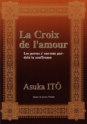 La Croix de L'amour Les portes s'ouvrent par-del´a la souffrance