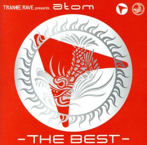 TRANCE RAVE presents CLUB ATOM-THE BEST-
