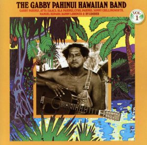 The Gabby Pahinui Hawaiian Band Vol.1