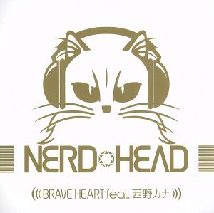 BRAVE HEART feat.西野カナ