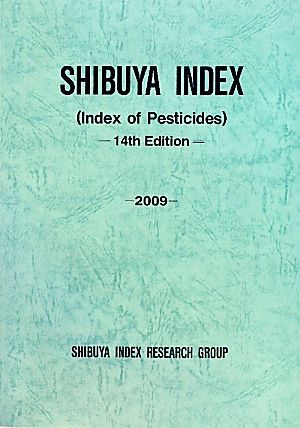 SHIBUYA INDEX(2009) Index of Pesticides